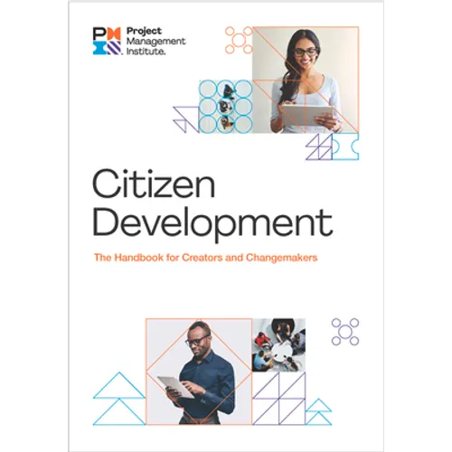 Citizen Development: The Handbook for Creators and Changemakers - Paperback