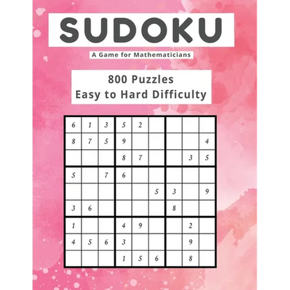 Sudoku A Game for Mathematicians 800 Puzzles Easy to Hard Difficulty - Paperback