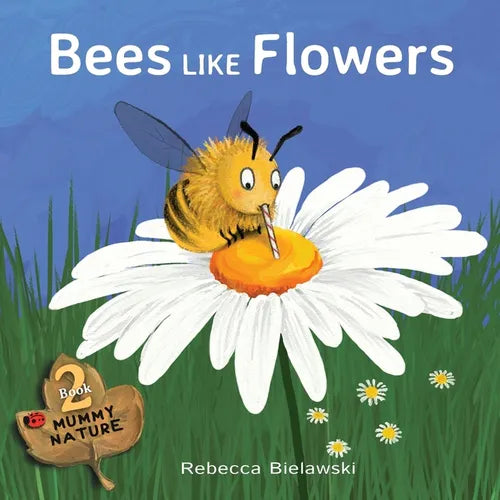 Bees Like Flowers - Paperback