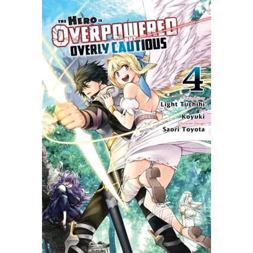 The Hero Is Overpowered But Overly Cautious, Vol. 4 (Manga) - Paperback