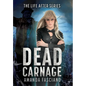Dead Carnage - Hardcover