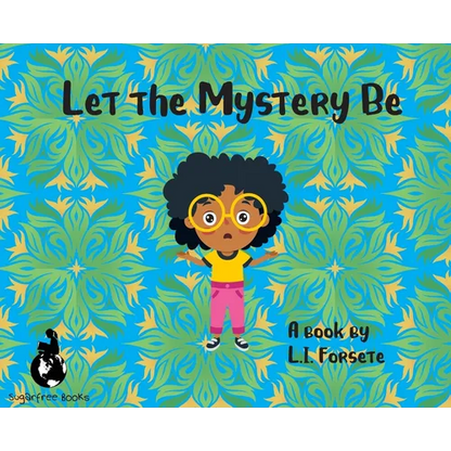 Let the Mystery Be - Hardcover