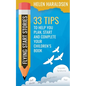 Flying Start Stories: 33 Tips to Help You Plan, Start and Complete Your Children's Book - Paperback