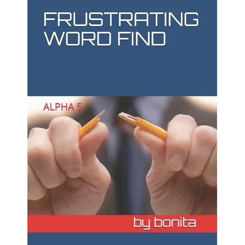 Frustrating Word Find: Alpha 5 - Paperback