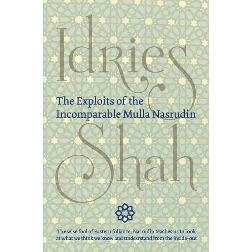 The Exploits of the Incomparable Mulla Nasrudin (Hardcover) - Hardcover