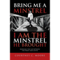 Bring Me a Minstrel - I am the Minstrel He Brought: Bridging the Gap Between the Priest and Levite - Paperback