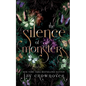 The Silence of Monsters: An enemies to lovers: Billionaire Romance: The Monsters Duet - Paperback