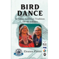 Bird Dance: A Native American Tradition For All to Enjoy - Paperback