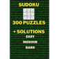 300 Sudoku Puzzles with Solutions: EASY MEDIUM HARD great gift brain training: 300 Sudoku Puzzles with Solutions: EASY MEDIUM HARD - Paperback