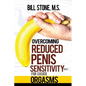 Overcoming Reduced Penis Sensitivity (RPS) for Easier Orgasms - Paperback