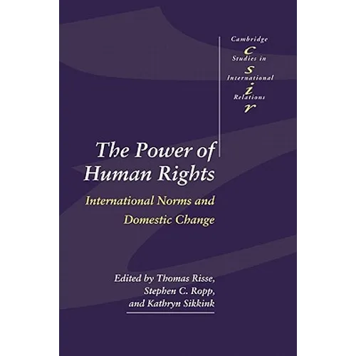 The Power of Human Rights: International Norms and Domestic Change - Paperback