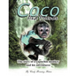 Coco and Friends: The Story of a Capuchin Monkey and His Adventures - Paperback