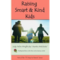 Raising Smart and Kind Kids - Paperback