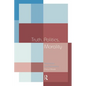 Truth, Politics, Morality: Pragmatism and Deliberation - Paperback