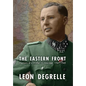 The Eastern Front: Memoirs of a Waffen SS Volunteer, 1941-1945 - Hardcover