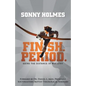 Finish. Period.: Going the Distance in Ministry - Paperback