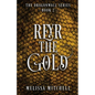 Reyr the Gold: A Slow Burn Fantasy Series - Paperback