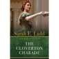 The Cloverton Charade - Library Binding