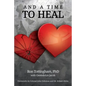 And a Time to Heal - Paperback
