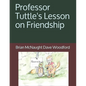 Professor Tuttle's Lesson on Friendship - Paperback