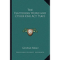 The Flattering Word and Other One Act Plays - Paperback