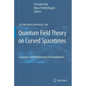 Quantum Field Theory on Curved Spacetimes: Concepts and Mathematical Foundations - Hardcover