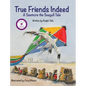 True Friends Indeed: A Seemore the Seagull Tale - Hardcover