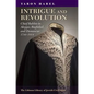Intrigue and Revolution: Chief Rabbis in Aleppo, Baghdad, and Damascus, 1774-1914 - Hardcover