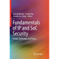 Fundamentals of IP and Soc Security: Design, Verification, and Debug - Paperback