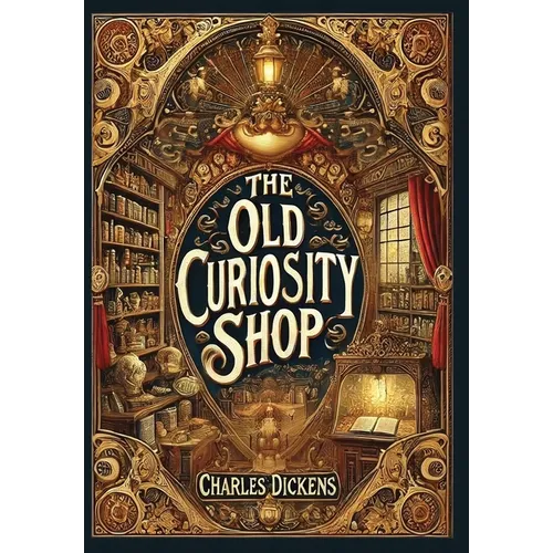 The Old Curiosity Shop (Collector's Edition) (Laminated Hardback with Jacket) - Hardcover