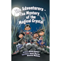 The Adventurers - The Mystery of the Magical Crystal - Hardcover