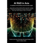 AI R&D in Asia: A snapshot of AI activities across the Asian region - Paperback