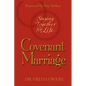 Covenant Marriage: Staying Together for Life - Paperback