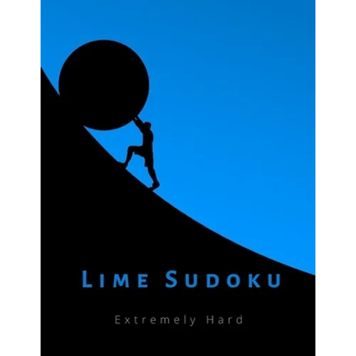 Lime Sudoku Extremely Hard: 400 very difficult and challenging puzzles for experts, masters and adults - Paperback