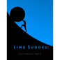 Lime Sudoku Extremely Hard: 400 very difficult and challenging puzzles for experts, masters and adults - Paperback