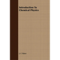 Introduction To Chemical Physics - Paperback