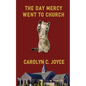 The Day Mercy Went To Church - Paperback