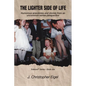 The Lighter Side of Life - Paperback