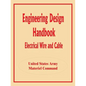 Engineering Design Handbook: Electrical Wire and Cable - Paperback