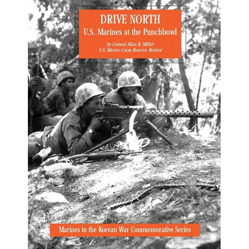 Drive North: U.S. Marines at the Punchbowl - Paperback