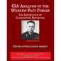 CIA Analysis of The Warsaw Pact Forces: The Importance of Clandestine Reporting - Paperback