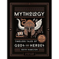 Mythology (75th Anniversary Illustrated Edition): Timeless Tales of Gods and Heroes - Hardcover