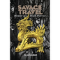Savage Travel: Memoir of a Beach Warrior - Paperback