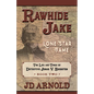 Rawhide Jake: Lone Star Fame: Lone Star Fame - Paperback
