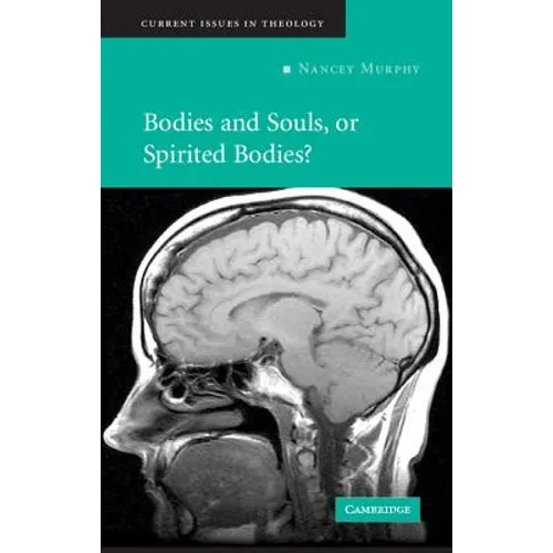 Bodies and Souls, or Spirited Bodies? - Paperback