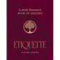 Elaine Swann's Book of Modern Etiquette - Hardcover