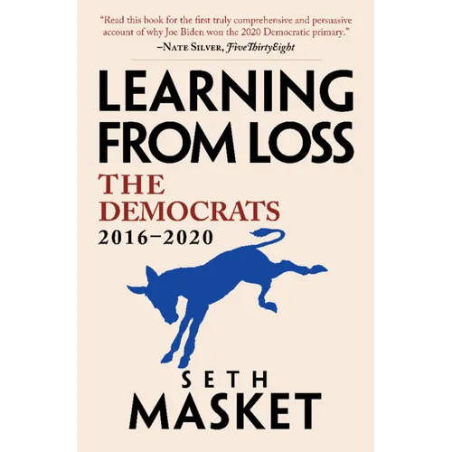 Learning from Loss: The Democrats, 2016-2020 - Hardcover