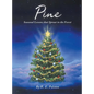 Pine: Seasonal Lessons that Sprout in the Forest - Hardcover