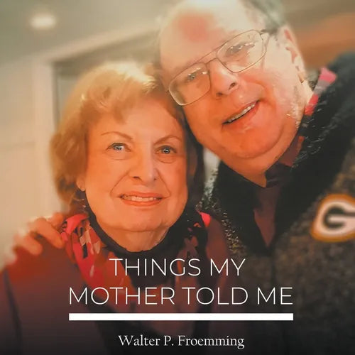Things My Mother Told Me - Paperback