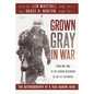 Grown Gray in War - Paperback